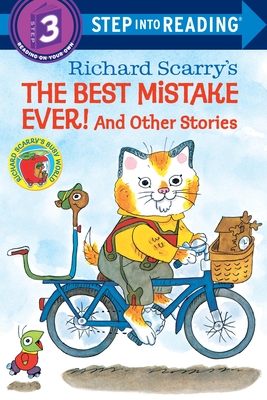 Cover for Richard Scarry's The Best Mistake Ever! and Other Stories (Step into Reading)