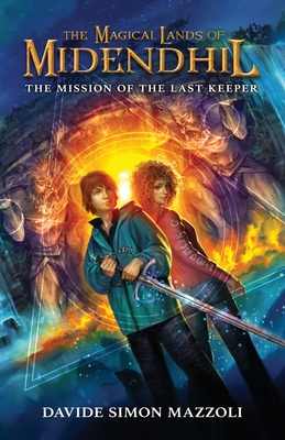 The Magical Lands of Midendhil: The Mission of the Last Keeper Cover Image