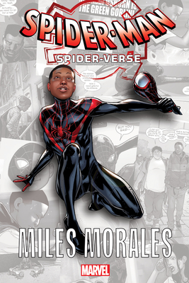 Spider-Man: Spider-Verse - Miles Morales (Into the Spider-Verse: Miles Morales #1) Cover Image