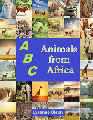 ABCs Animals from Africa: Do You Know Your ABCs? (Animals of the World #1)  (Paperback) | Barrett Bookstore