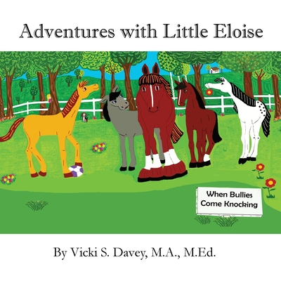 Adventures of Little Eloise: When Bullies Come Knocking