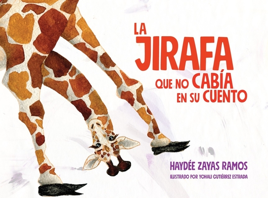 La jirafa que no cabia en su cuento Cover Image