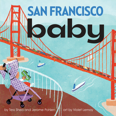 San Francisco Baby (Local Baby Books)