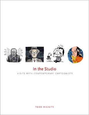 In the Studio: Visits with Contemporary Cartoonists