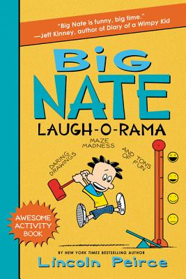 Big Nate Laugh-O-Rama (Big Nate Activity Book #4) (Paperback