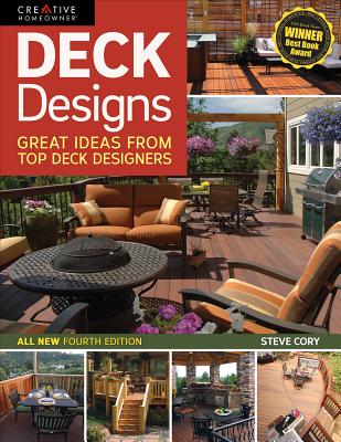 Deck Designs, 4th Edition: Great Ideas from Top Deck Designers (Home Improvement) Cover Image