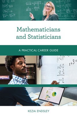 Mathematicians and Statisticians: A Practical Career Guide Cover Image