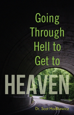 Cover for Going through Hell to Get to Heaven
