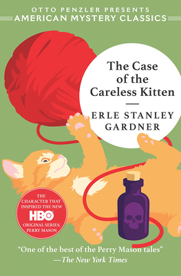 The Case of the Careless Kitten: A Perry Mason Mystery Cover Image