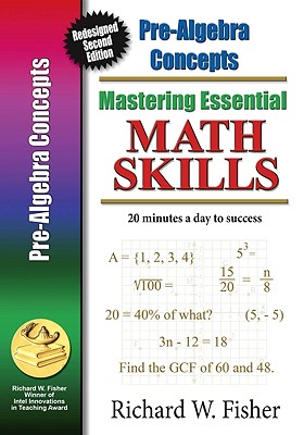 Pre-Algebra Concepts: Re-designed Library Version (Mastering Essential Math Essentials) By Richard W. Fisher Cover Image
