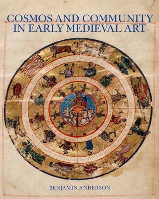 Cover for Cosmos and Community in Early Medieval Art