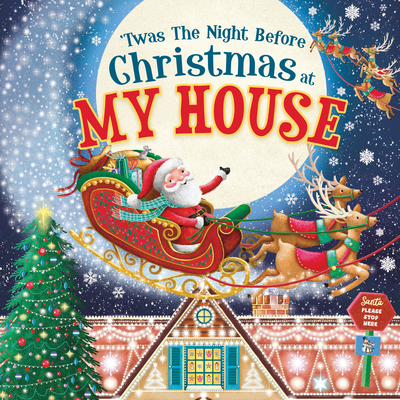 'Twas the Night Before Christmas at My House (Night Before Christmas In) By Jo Parry (Illustrator) Cover Image