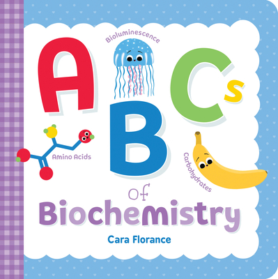 ABCs of Biochemistry By Cara Florance Cover Image