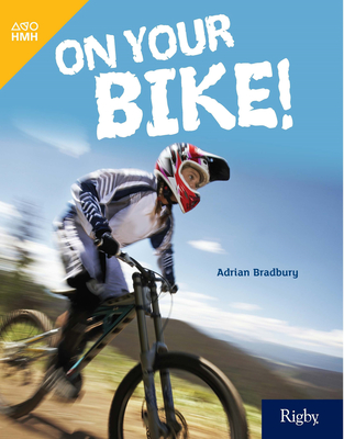 On Your Bike!: Leveled Reader Grade 5 By Hmh Hmh (Prepared by) Cover Image