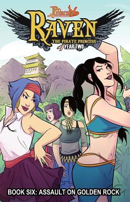 Princeless: Raven the Pirate Princess Book 6: Assault on Golden Rock Cover Image
