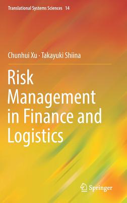 Risk Management in Finance and Logistics (Translational Systems Sciences #14) Cover Image