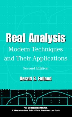 Real Analysis: Modern Techniques and Their Applications (Pure and Applied Mathematics: A Wiley Texts #40)