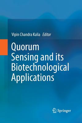 Quorum Sensing and Its Biotechnological Applications Cover Image