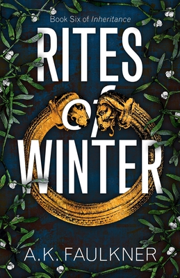 Rites of Winter (Inheritance #6) By A. K. Faulkner Cover Image