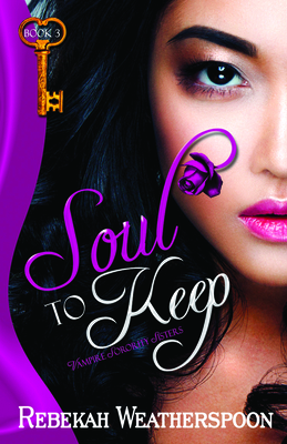 Soul to Keep By Rebekah Weatherspoon Cover Image