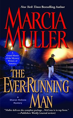The Ever-Running Man (A Sharon McCone Mystery #24)