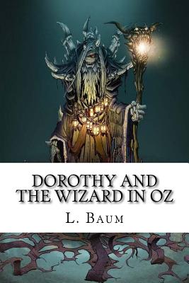 Dorothy and the Wizard in Oz