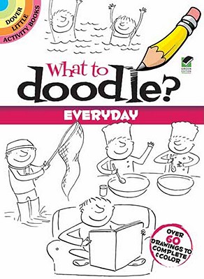 What to Doodle? Everyday (Dover Doodle Books)