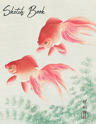 Sketchbook: Japanese Goldfish Notebook for Drawing, Doodling