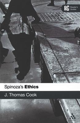 Epz Spinoza's 'Ethics': A Reader's Guide (Reader's Guides) By J. Thomas Cook Cover Image