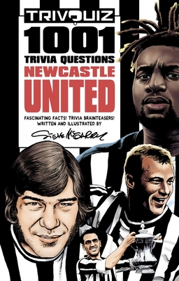 Trivquiz Newcastle United: 1001 Trivia Questions Cover Image