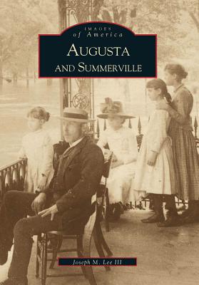 Augusta and Summerville (Images of America)