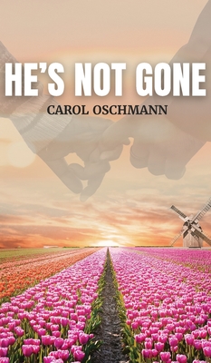 He's Not Gone: A Non-fiction Diary of Hope and Life After Death Cover Image