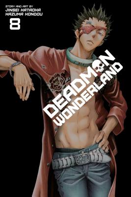 Deadman Wonderland, Vol. 8 By Jinsei Kataoka, Kazuma Kondou (Illustrator) Cover Image