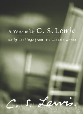 A Year with C. S. Lewis: Daily Readings from His Classic Works Cover Image