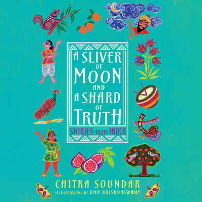 A Sliver of Moon and a Shard of Truth: Stories from India  Cover Image