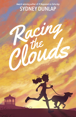 Racing the Clouds By Sydney Dunlap Cover Image