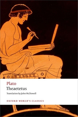Theaetetus (Oxford Worlds Classics) By Plato, John McDowell, Lesley Brown Cover Image