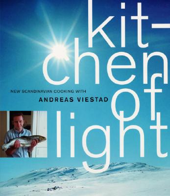 Kitchen Of Light The New Scandinavian Cooking Hardcover