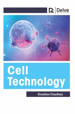 Cell Technology By Khushboo Chaudhary Cover Image