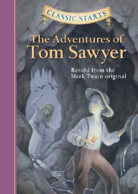 Cover for Classic Starts(r) the Adventures of Tom Sawyer