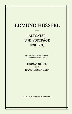 Aufsätze Und Vorträge (1911-1921) (Husserliana: Edmund Husserl