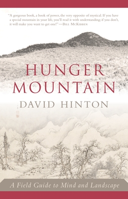 Hunger Mountain: A Field Guide to Mind and Landscape