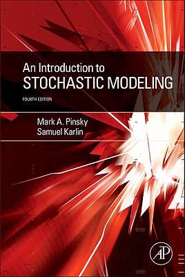 An Introduction to Stochastic Modeling By Mark Pinsky, Samuel Karlin Cover Image