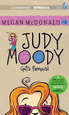 Judy Moody Gets Famous By Megan McDonald, Barbara Rosenblat (Read by) Cover Image
