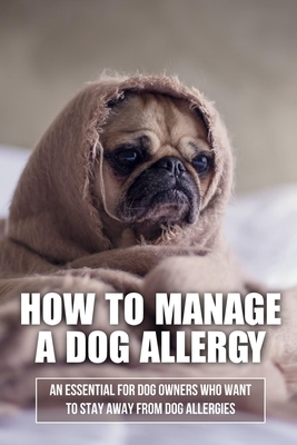 can you cure being allergic to dogs