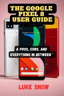 Get to Know your Apps on Pixel - Guidebooks with Google