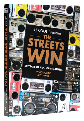 LL COOL J Presents The Streets Win: 50 Years of Hip-Hop Greatness cover