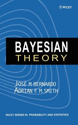Bayesian Theory (Wiley Probability and Statistics #316)