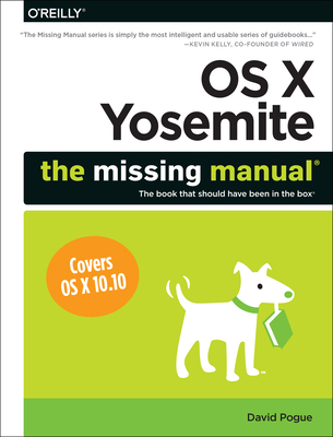 OS X Yosemite: The Missing Manual (Missing Manuals) Cover Image