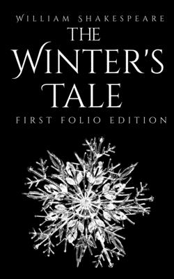 The Winter's Tale: First Folio Edition